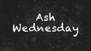 Ash Wednesday